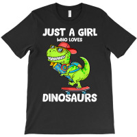 Just A Girl Who Loves Dinosaurs Cute T Rex Dinosaur Kids T Shirt T-shirt | Artistshot