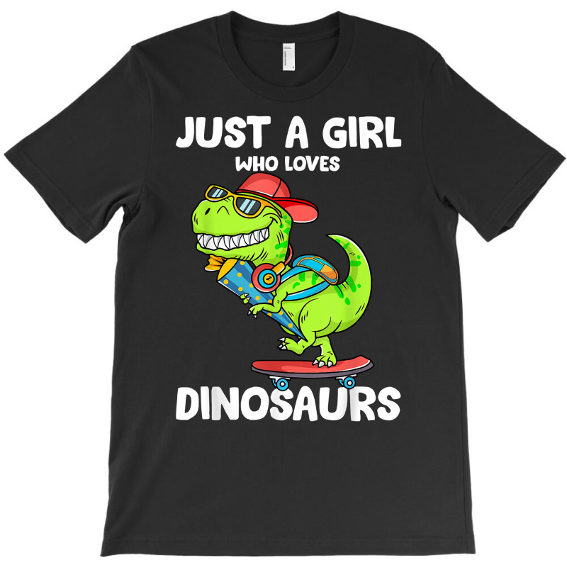 Just A Girl Who Loves Dinosaurs Cute T Rex Dinosaur Kids T Shirt T-shirt | Artistshot