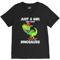 Just A Girl Who Loves Dinosaurs Cute T Rex Dinosaur Kids T Shirt V-neck Tee | Artistshot