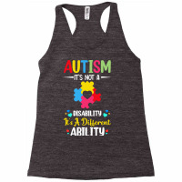 Autism Its Not A Disability Its A Dif T  Shirt Autism It's Not A Disab Racerback Tank | Artistshot