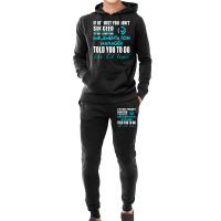 Implementation Manager T Shirt   Told You To Do The 1st Time Gift Item Hoodie & Jogger Set | Artistshot