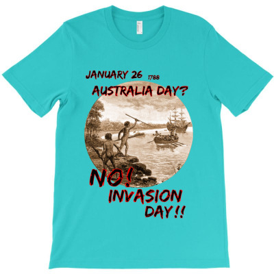 Invasion Day Merch T-shirt Designed By Ingka Cristya