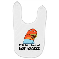 This Is A Load Of Barnacles Baby Bibs | Artistshot