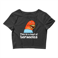 This Is A Load Of Barnacles Crop Top | Artistshot