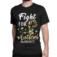 Fight For Autism Awareness World Autism Awareness Day Classic T-shirt | Artistshot