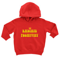 Radiate Positivity Fun Toddler Hoodie | Artistshot