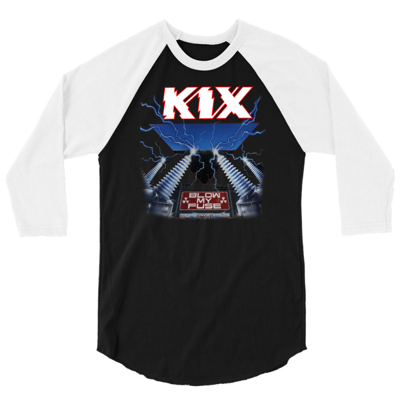 Kix Blow My Fuse 3/4 Sleeve Shirt | Artistshot