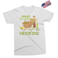 I Make My Own Herbal Medicine Herbalist Premium T Shirt Exclusive T-shirt | Artistshot