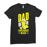 Lemonade Stand Juice Store Dad Of The Lemonade Dealer Funny T Shirt Ladies Fitted T-shirt | Artistshot