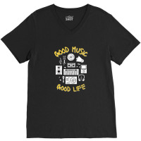 Good Music Good Life V-neck Tee | Artistshot