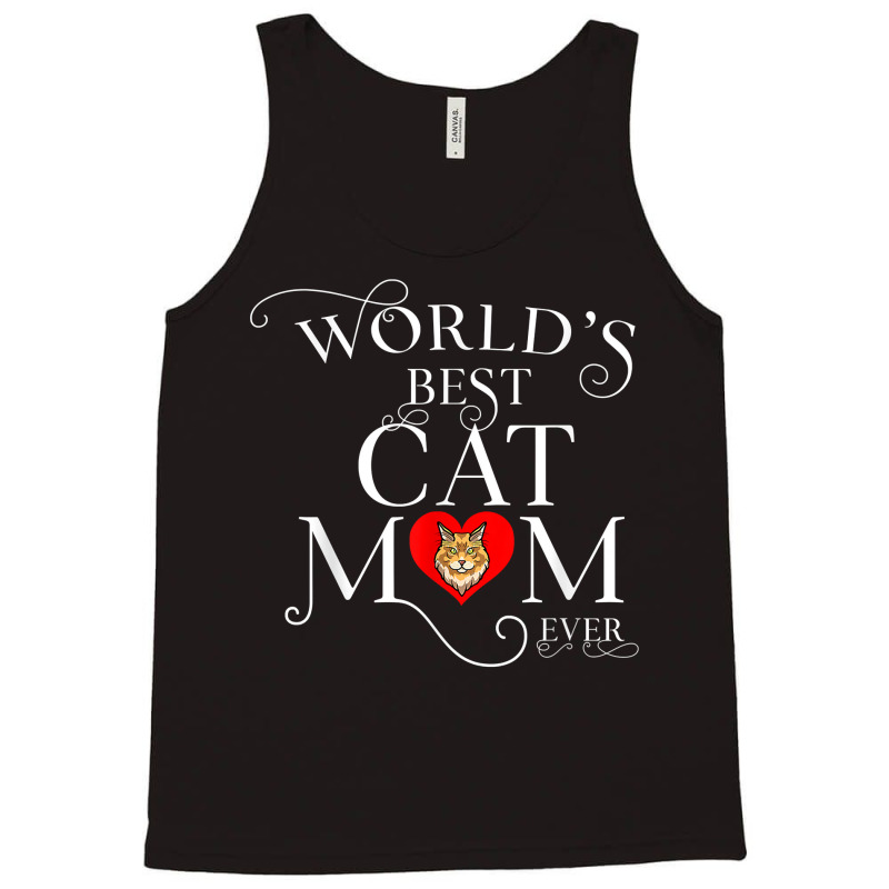 World's Best Maine Coon Cat Mom Ever Funny Cat T Shirt Tank Top by haylesfshiltsxd1 | Artistshot