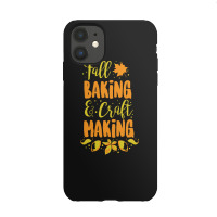 Fall Baking & Craft Making Iphone 11 Case | Artistshot