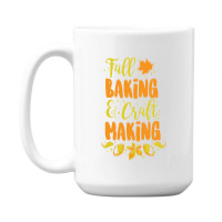 Fall Baking & Craft Making 15 Oz Coffee Mug | Artistshot