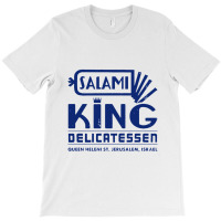 Salami King Jewish Deli T Shirt Jerusalem Israel T Shirt Delicatessen T-shirt | Artistshot