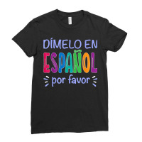 Dimelo En Espanol Bilingual Spanish Teacher T Shirt Ladies Fitted T-shirt | Artistshot