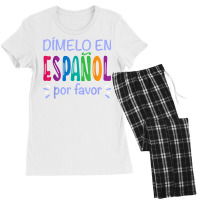 Dimelo En Espanol Bilingual Spanish Teacher T Shirt Women's Pajamas Set | Artistshot