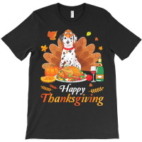 Dalmatian Happy Thanksgiving Christmas T  Shirt Dalmatian Turkey Costu T-shirt | Artistshot