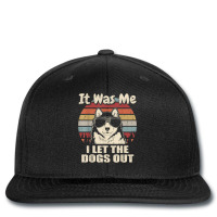 It Was Me I Let The Dogs Out Alaskan Malamute Lover T Shirt Printed Hat | Artistshot