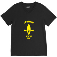 I'm The Friend With The Boat V-neck Tee | Artistshot