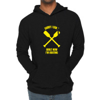 Sorry I Can't Adult Now I'm Boating Lightweight Hoodie | Artistshot