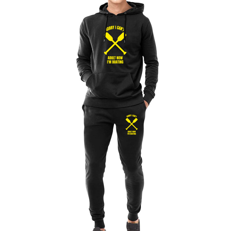 Sorry I Can't Adult Now I'm Boating Hoodie & Jogger Set | Artistshot