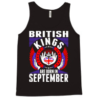 British Kings Are Born In September Tank Top | Artistshot