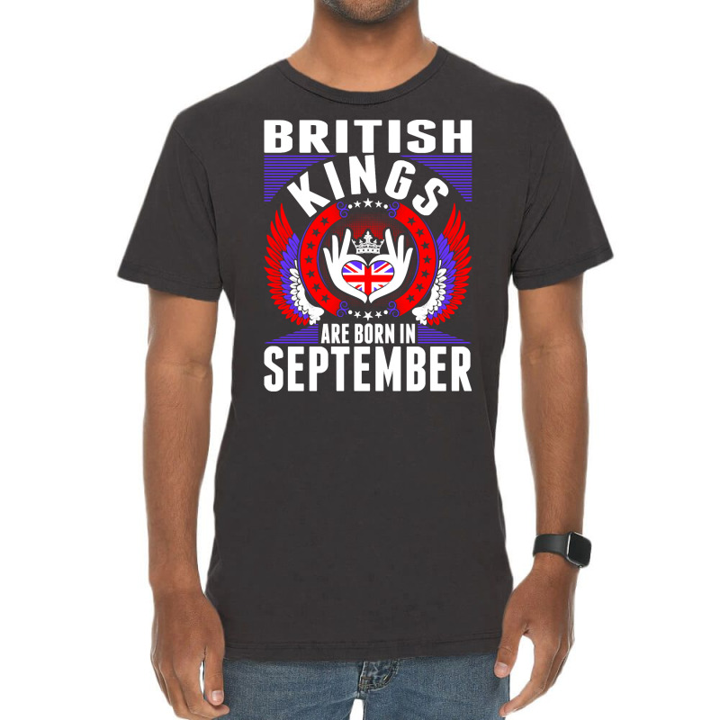 British Kings Are Born In September Vintage T-Shirt by PODCUSTOM | Artistshot