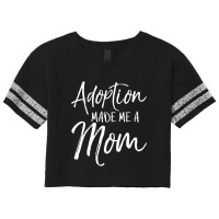 Mother's Day Gift For Adoptive Mother Adoption Made Me A Mom Scorecard Crop Tee | Artistshot