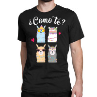 Como Te Llamas Funny Spanish Teacher Bilingual Teacher T Shirt Classic T-shirt | Artistshot