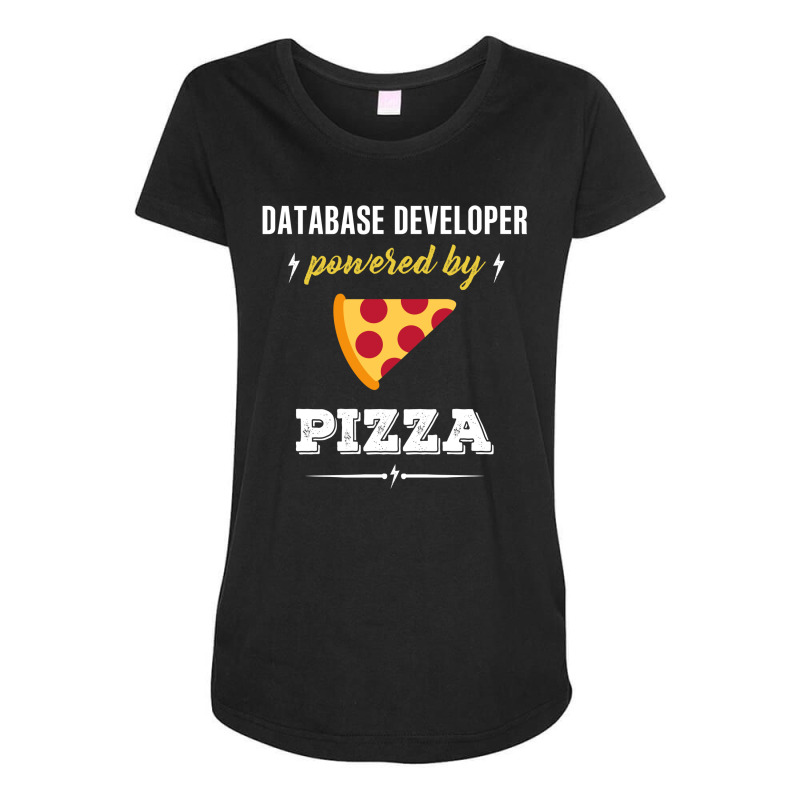 Database Developer Powered By Pizza Funny Gift Maternity Scoop Neck T-shirt by jerinikolasa | Artistshot