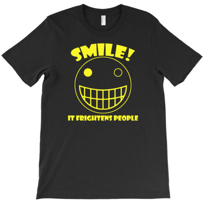 Smile, It Frightens People T-shirt Designed By Gema Sukabagja