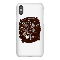 If You Want To Be Loved, Love Classic T Shirt Iphonex Case | Artistshot