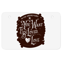 if you want to be loved, love classic t shirt ATV License Plate | Artistshot