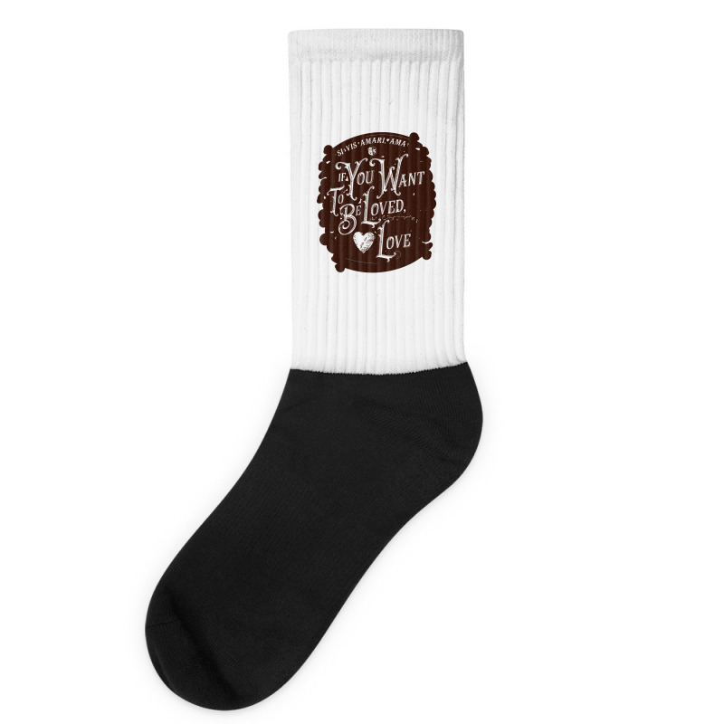 If You Want To Be Loved, Love Classic T Shirt Socks | Artistshot
