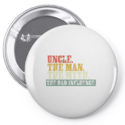 vintage fun uncle man myth bad influence funny Pin-back button | Artistshot