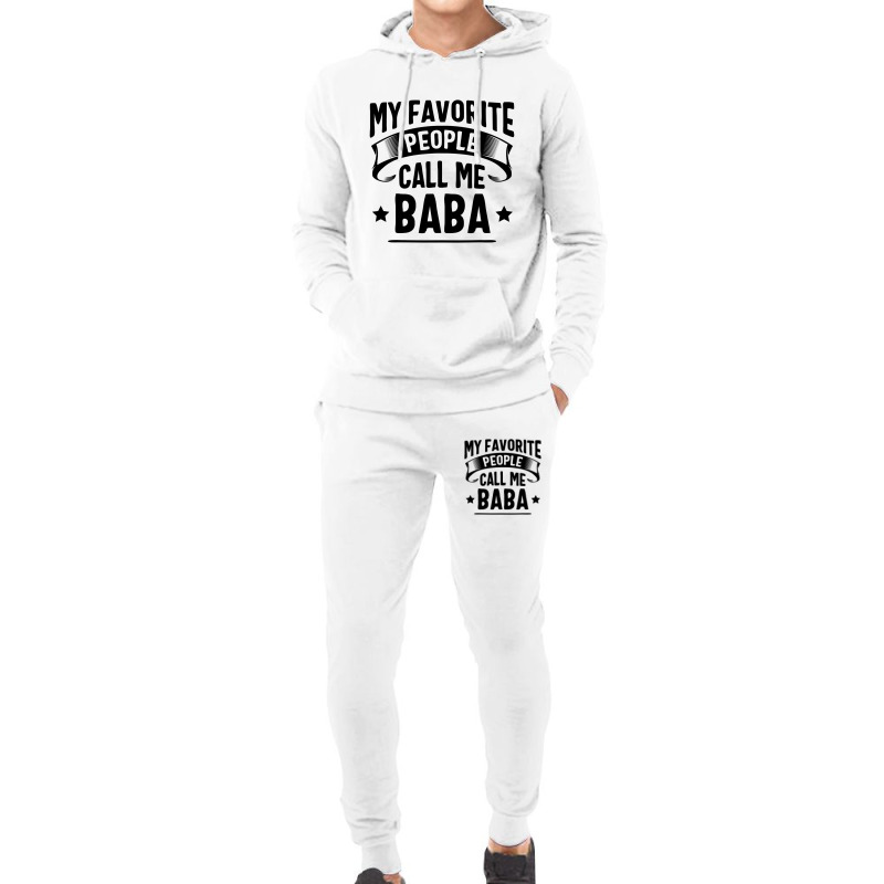 My Favorite People Call Me Baba Fathers Day Hoodie & Jogger set by Binhthai9809 | Artistshot