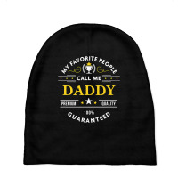 My Favorite People Call Me Daddy  Fathers Day Baby Beanies | Artistshot