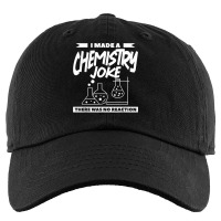 I Made A Chemistry Joke There Was No Reaction Chemist T Shirt Kids Cap | Artistshot