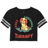 Dogs & Gardening Are My Therapy Gardener T Shirt Scorecard Crop Tee | Artistshot