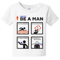 How To Be Good Man Baby Tee | Artistshot