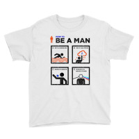 How To Be Good Man Youth Tee | Artistshot