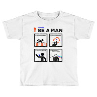 How To Be Good Man Toddler T-shirt | Artistshot