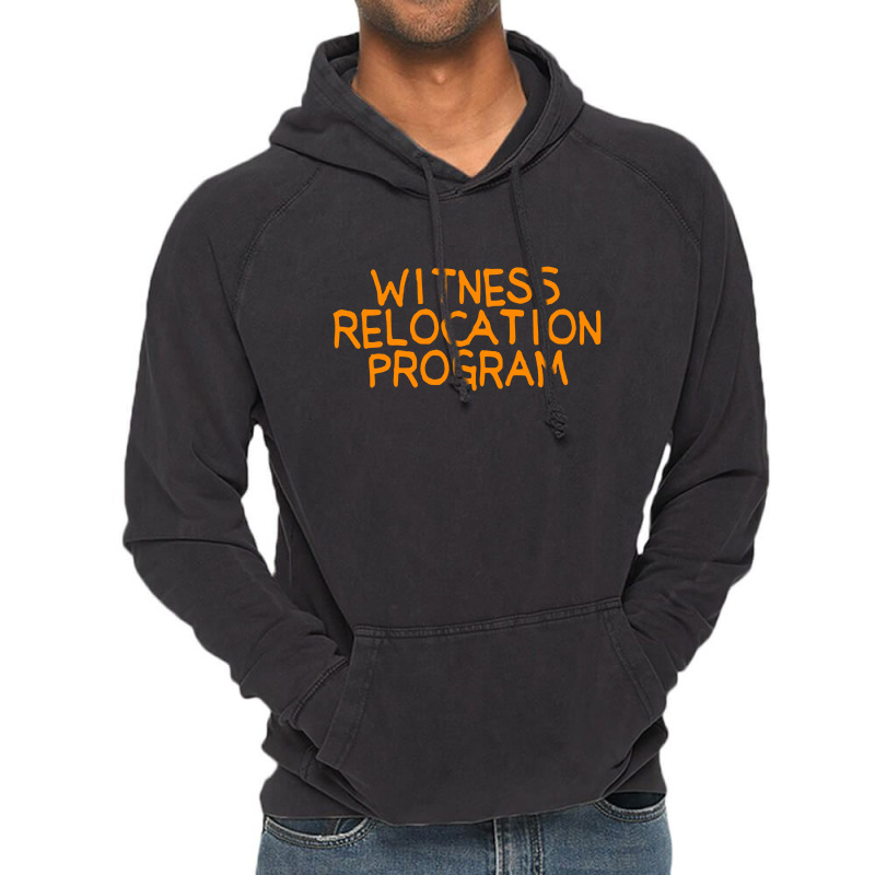 Witness Relocation Program Vintage Hoodie | Artistshot