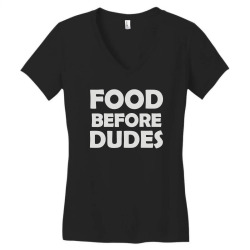 food before dudes Women's V-Neck T-Shirt | Artistshot