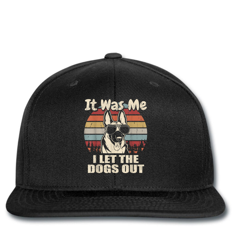 It Was Me I Let The Dogs Out Belgian Malinois Lover T Shirt Printed hat by kewisharemeliadq | Artistshot