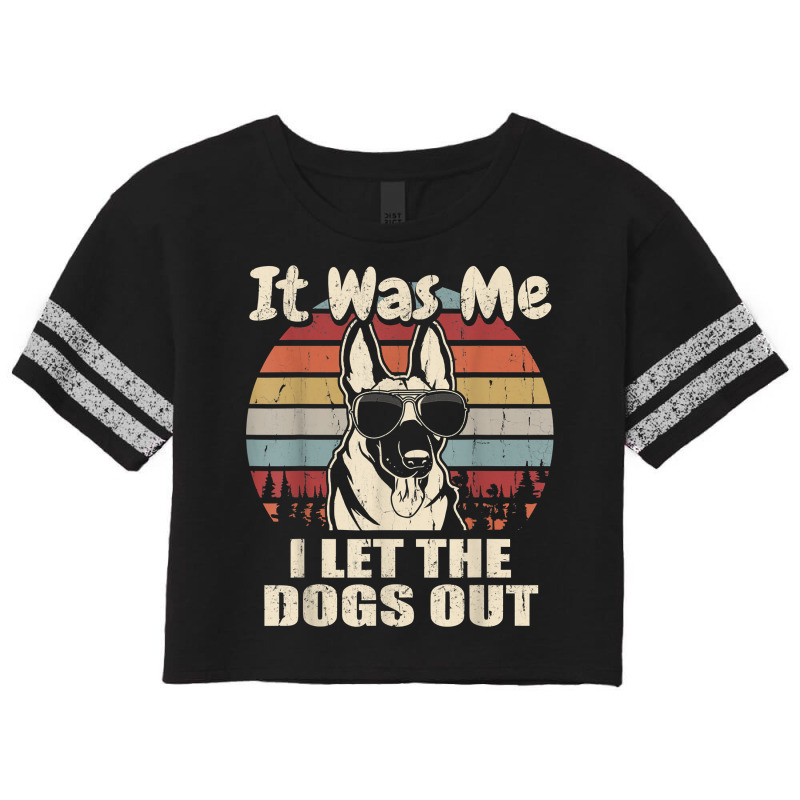 It Was Me I Let The Dogs Out Belgian Malinois Lover T Shirt Scorecard Crop Tee by haylesfshiltsxd1 | Artistshot