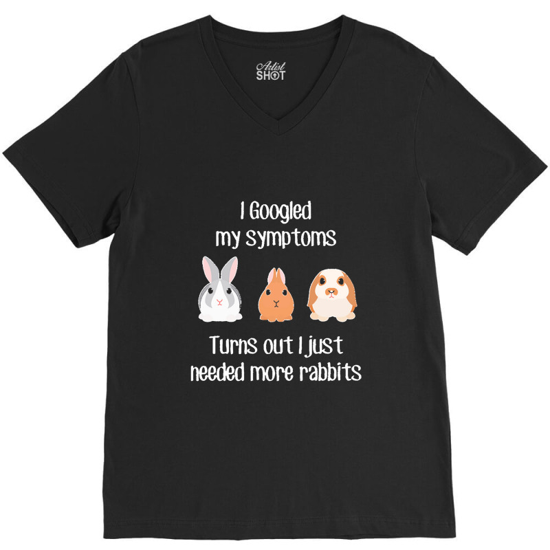 Rabbit Need More Rabbits V-neck Tee | Artistshot