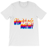 Starving Artist T-shirt | Artistshot