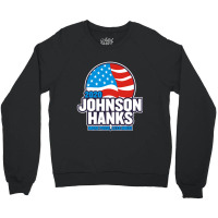 Johnson Hanks 2020 Crewneck Sweatshirt | Artistshot