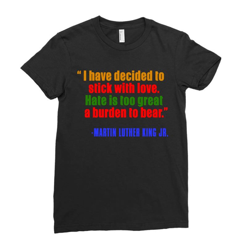 Quote Martin Luther King Jr Ladies Fitted T-Shirt by rastyrocl | Artistshot